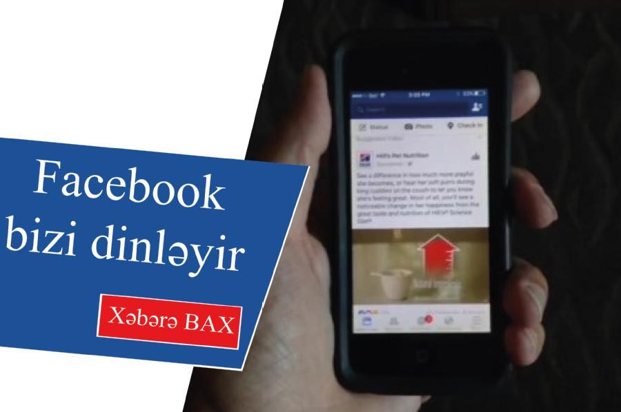 Facebook sizi dinləyir